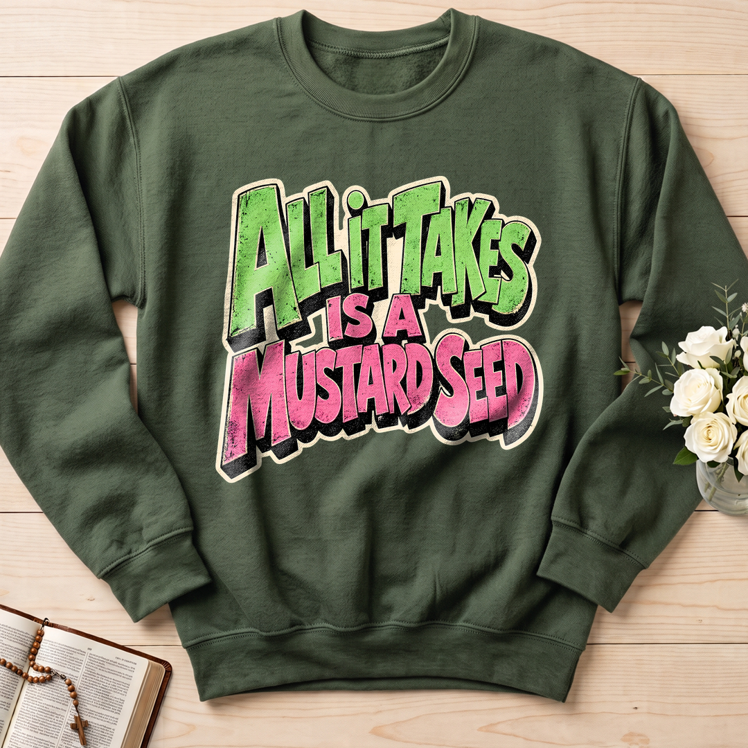 All It Takes Is A Mustard Seed 01