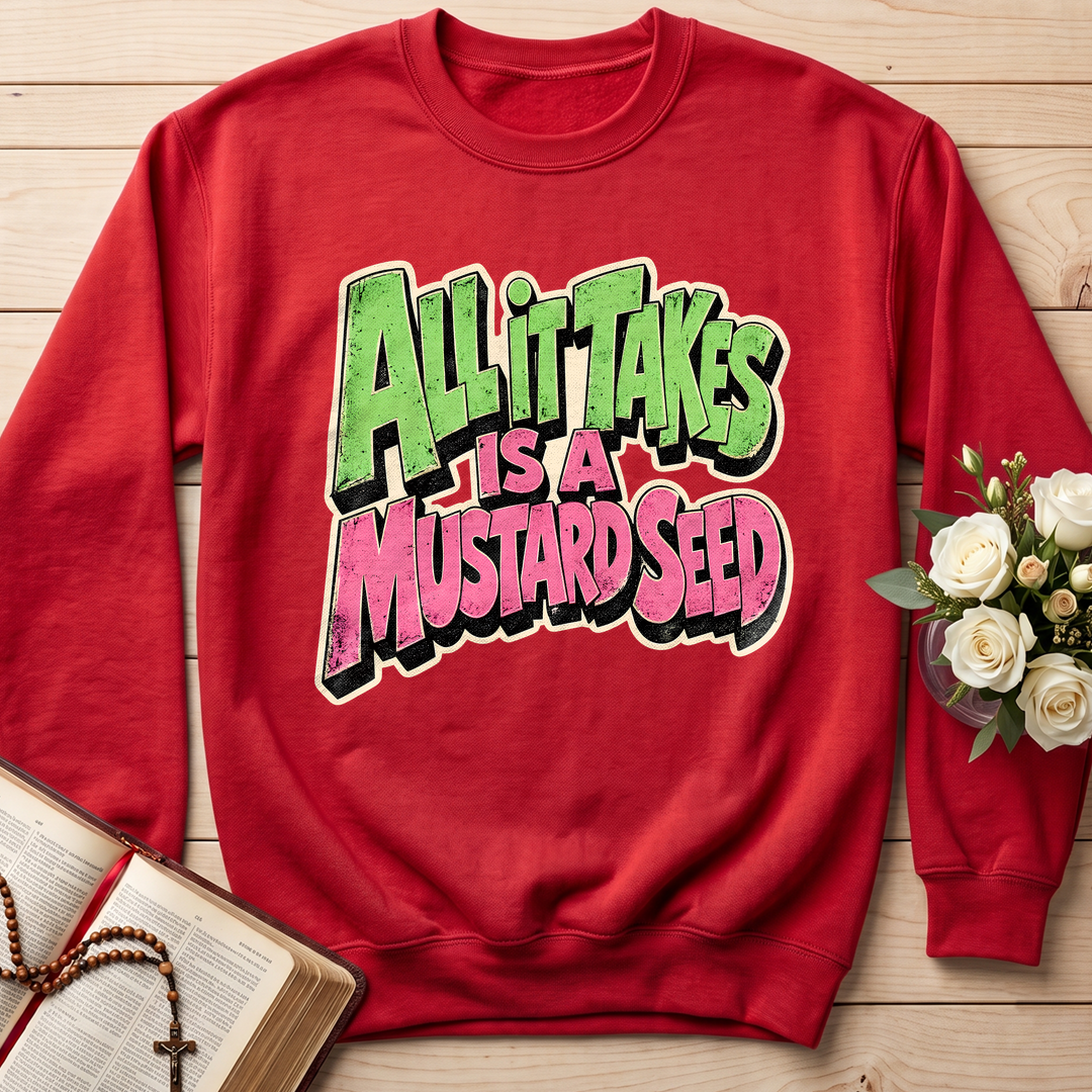 All It Takes Is A Mustard Seed 01