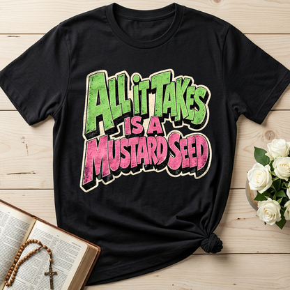 All It Takes Is A Mustard Seed 01