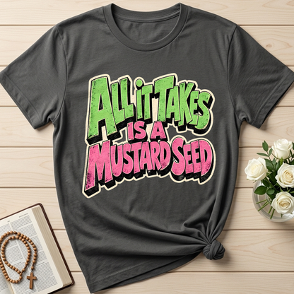 All It Takes Is A Mustard Seed 01