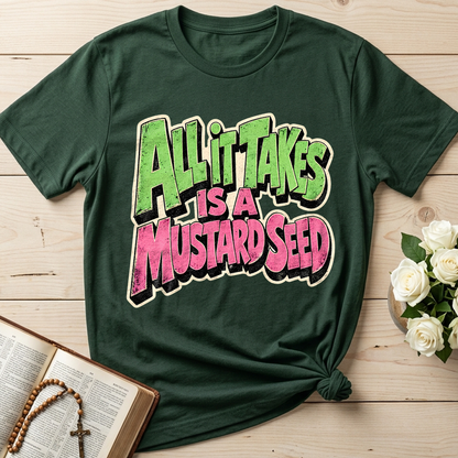 All It Takes Is A Mustard Seed 01