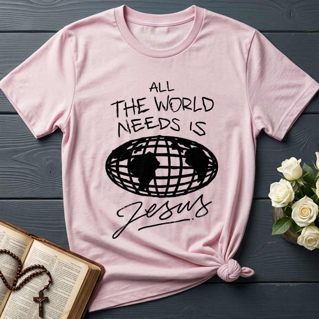 All The World Needs Is Jesus 01