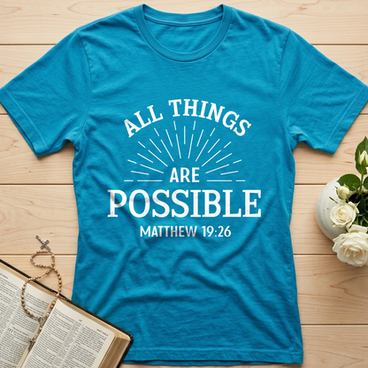 All Things Are Possible Matthew 19.26 01