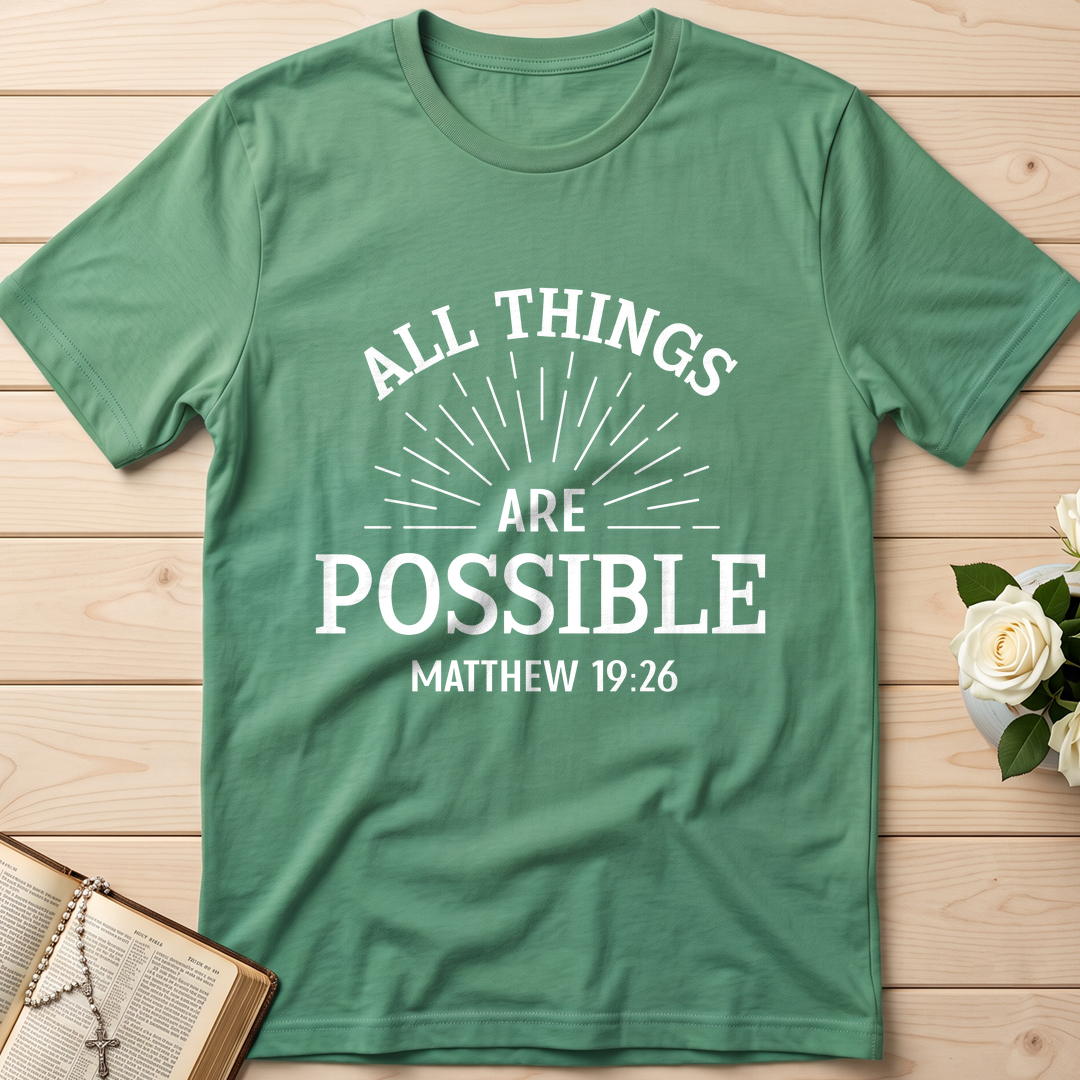 All Things Are Possible Matthew 19.26 01