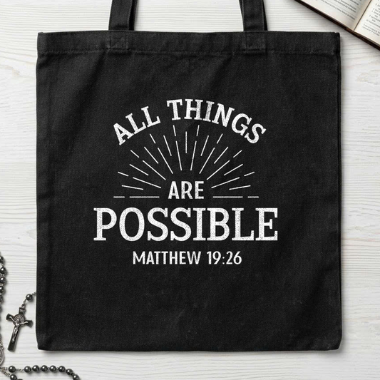 All Things Are Possible Matthew 19.26 01