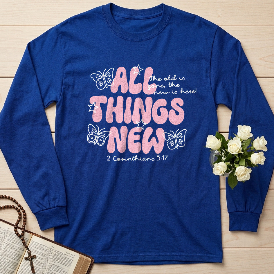 All Things New The Old Is Gone The New Is Here 2 Corinthians 5.17 01