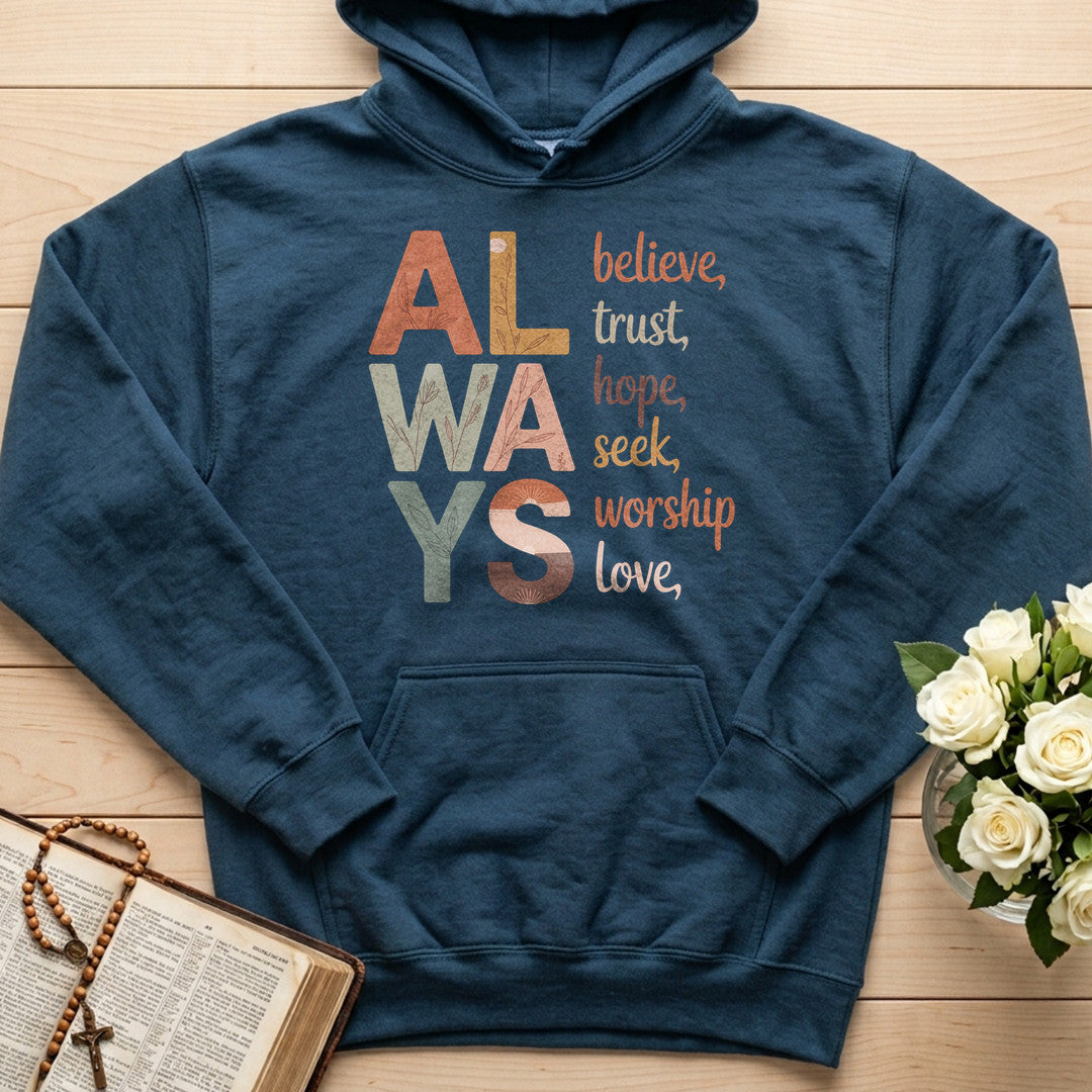 Always Believe Trust Hope Seek Worship Love 01