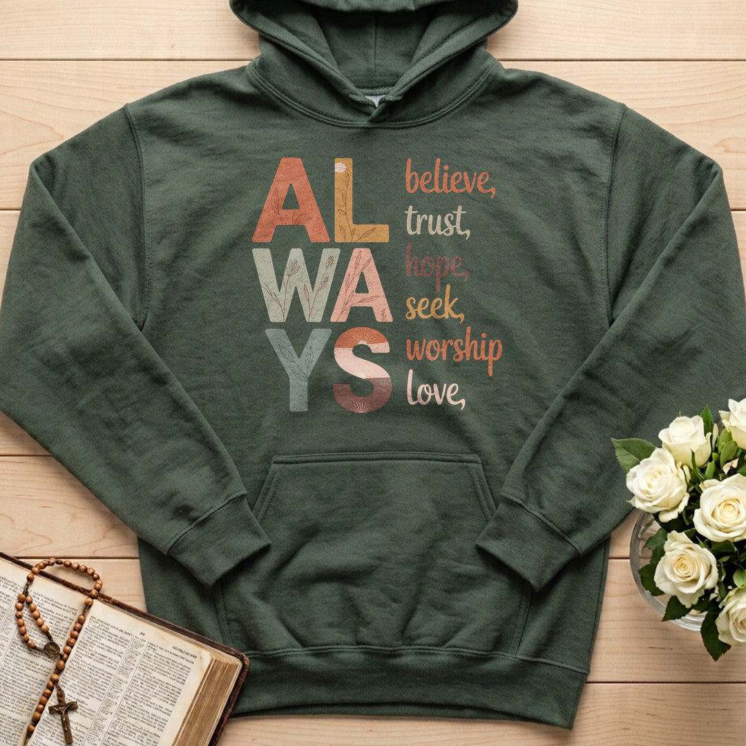 Always Believe Trust Hope Seek Worship Love 01