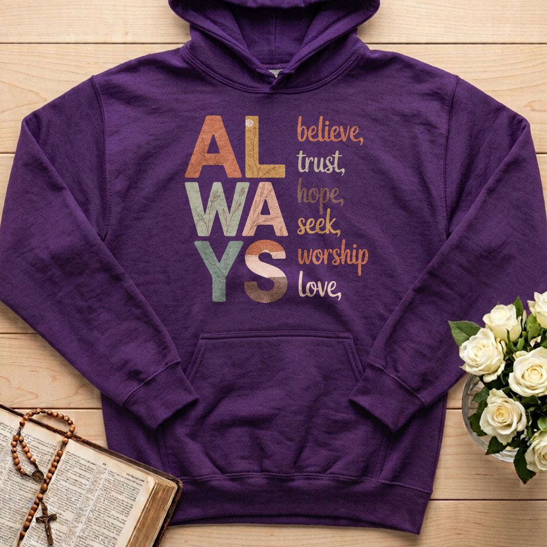 Always Believe Trust Hope Seek Worship Love 01