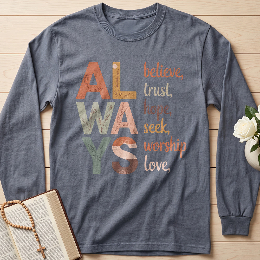 Always Believe Trust Hope Seek Worship Love 01