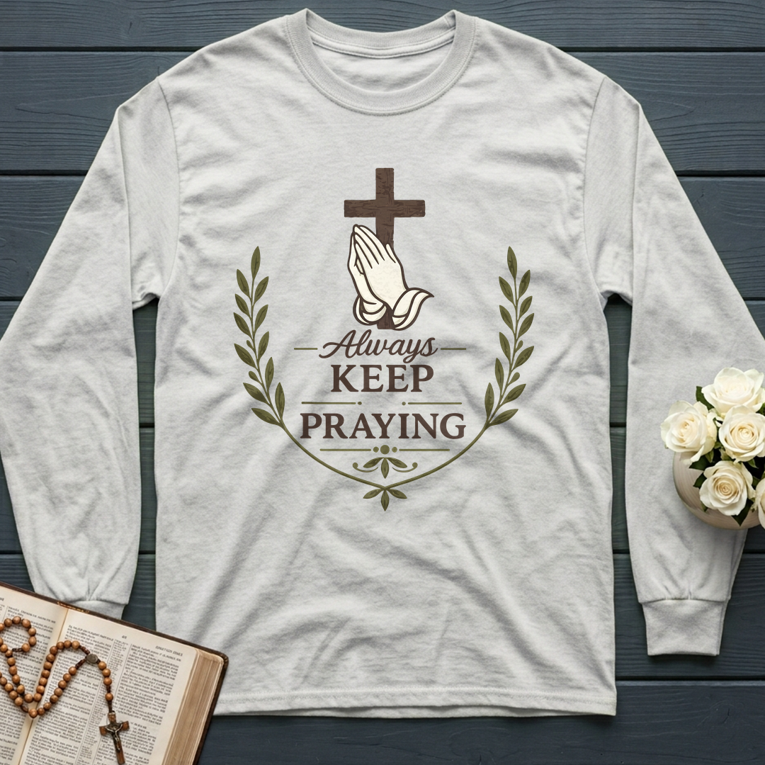 Always Keep On Praying 01