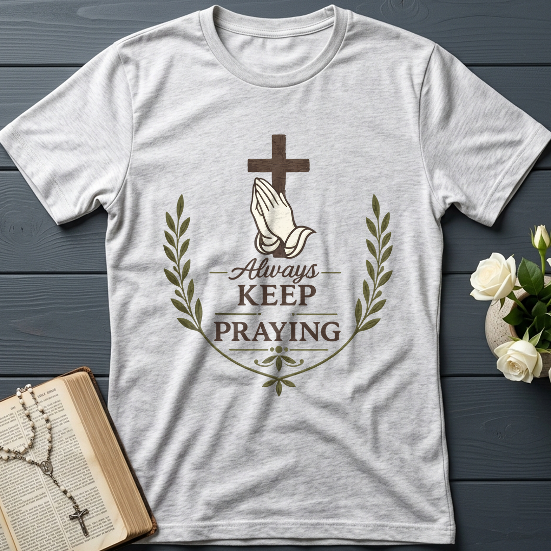 Always Keep On Praying 01