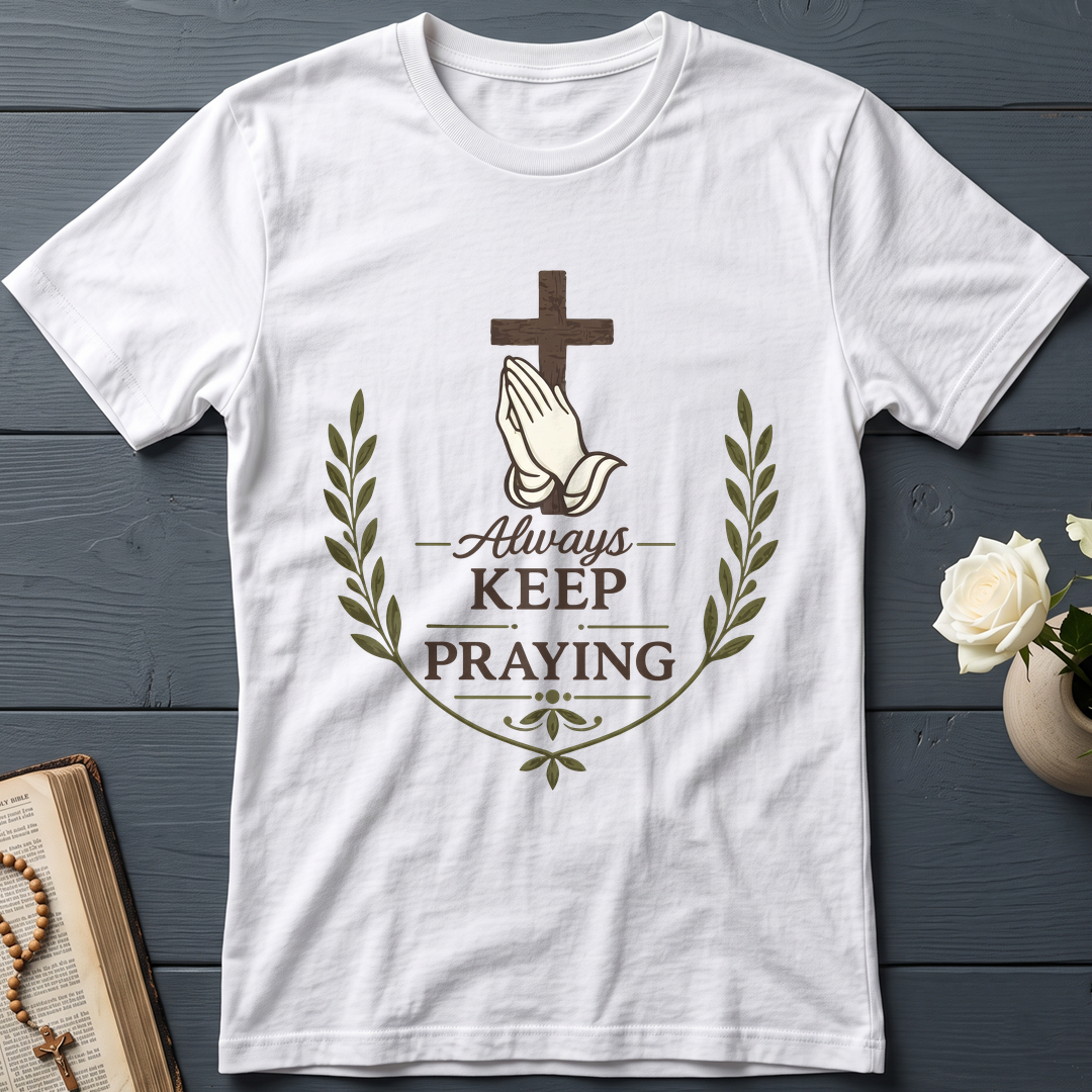 Always Keep On Praying 01