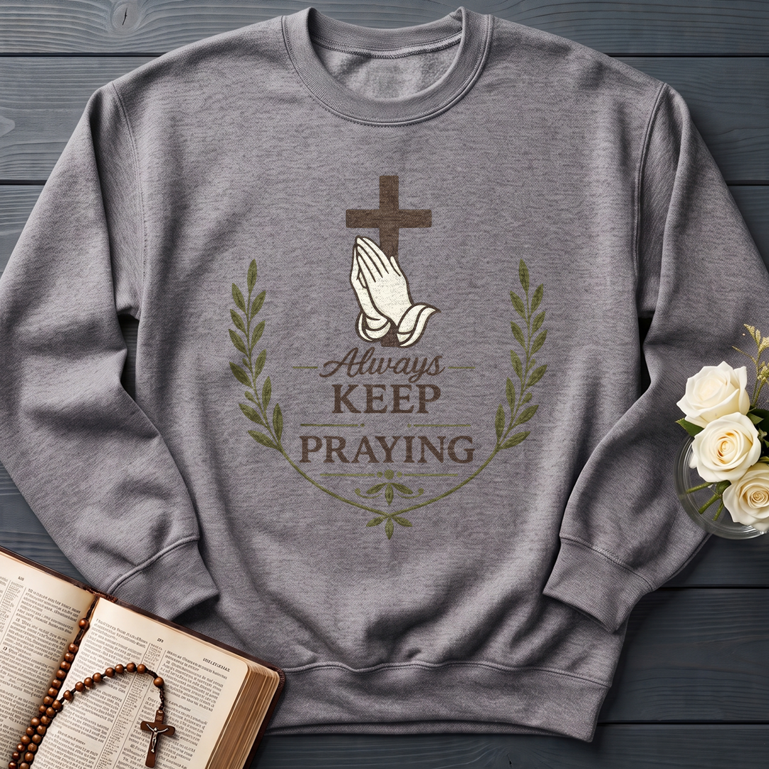 Always Keep On Praying 01