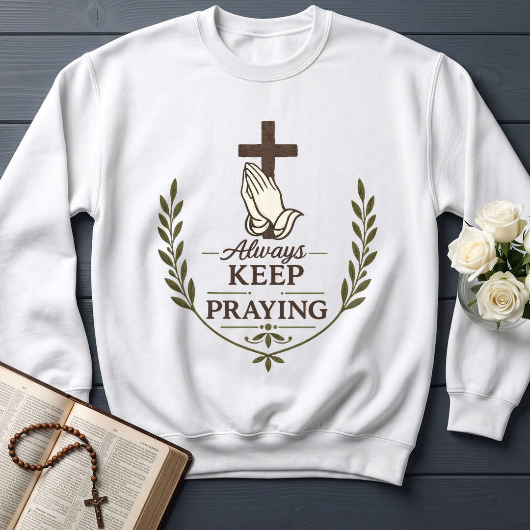 Always Keep On Praying 01