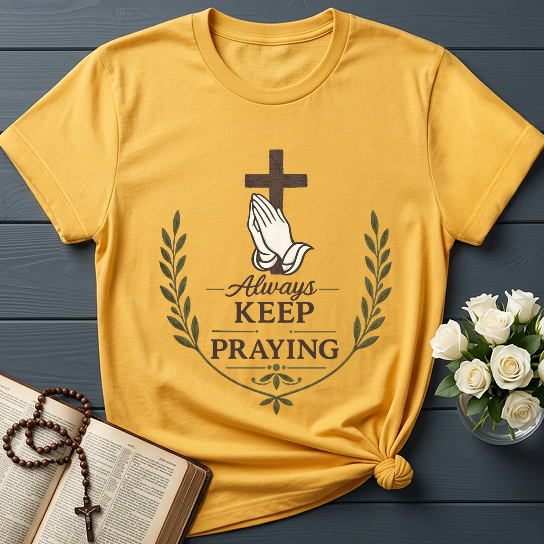 Always Keep On Praying 01