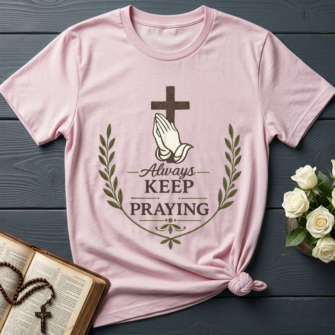 Always Keep On Praying 01