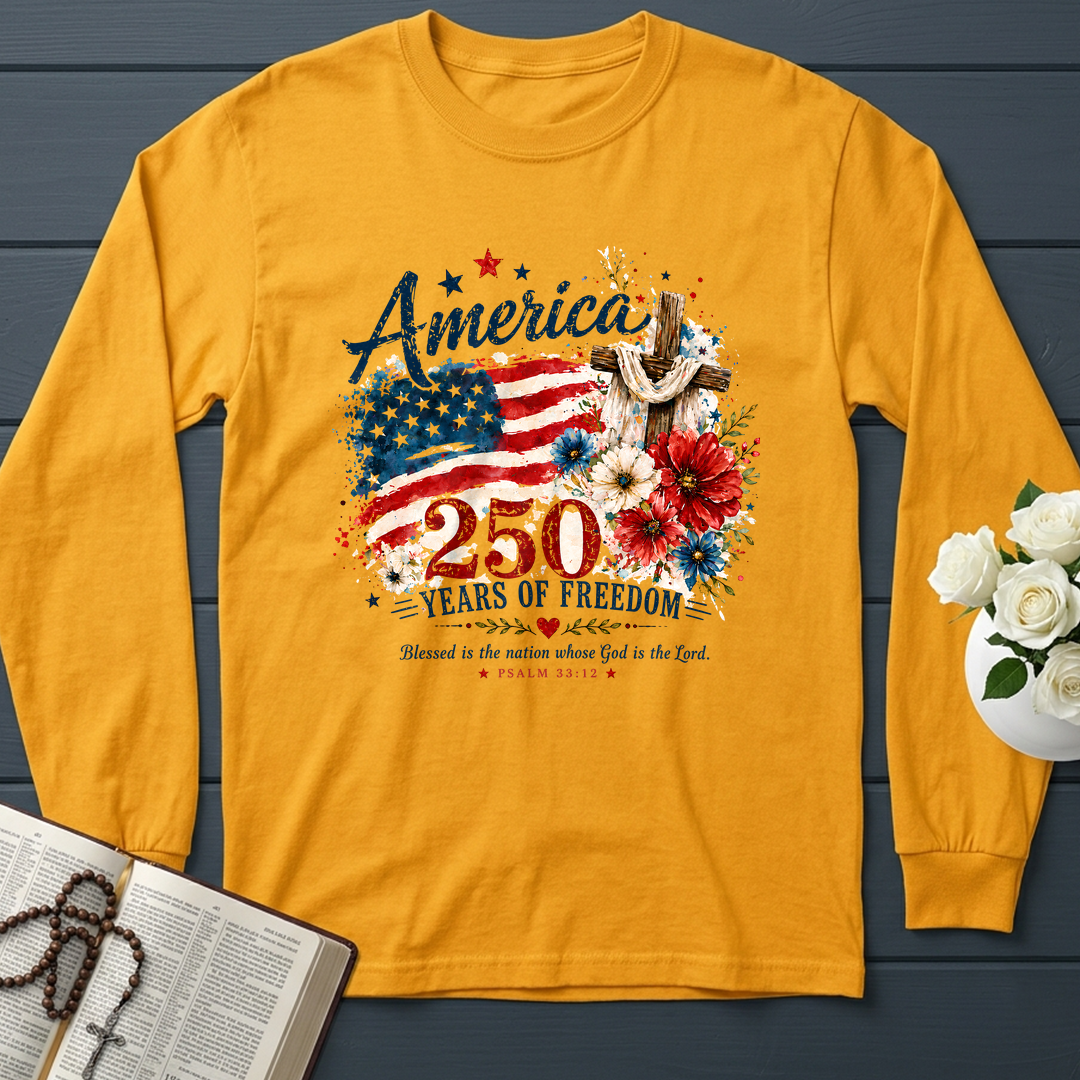 America 250 Years Of Freedom Blessed Is The Nation Whose God Is The Lord Psalm 33.12 01