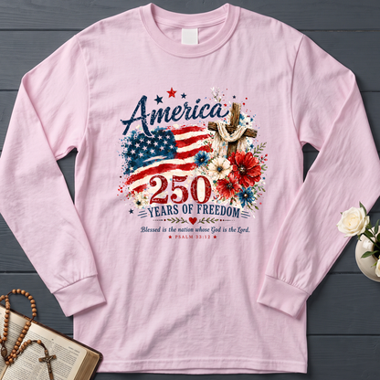 America 250 Years Of Freedom Blessed Is The Nation Whose God Is The Lord Psalm 33.12 01