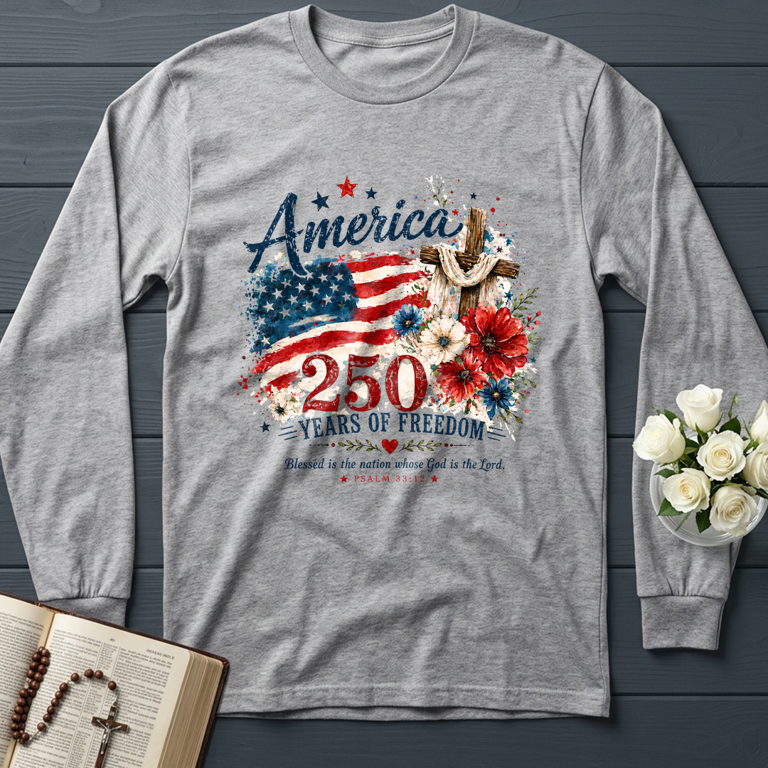 America 250 Years Of Freedom Blessed Is The Nation Whose God Is The Lord Psalm 33.12 01