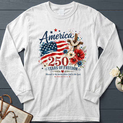 America 250 Years Of Freedom Blessed Is The Nation Whose God Is The Lord Psalm 33.12 01