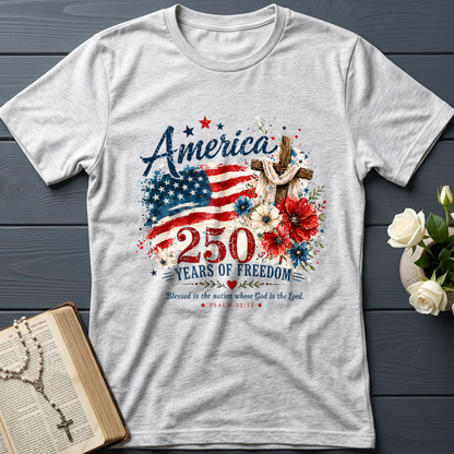 America 250 Years Of Freedom Blessed Is The Nation Whose God Is The Lord Psalm 33.12 01