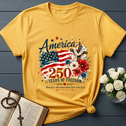 America 250 Years Of Freedom Blessed Is The Nation Whose God Is The Lord Psalm 33.12 01