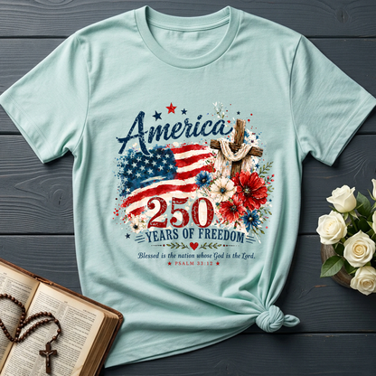 America 250 Years Of Freedom Blessed Is The Nation Whose God Is The Lord Psalm 33.12 01