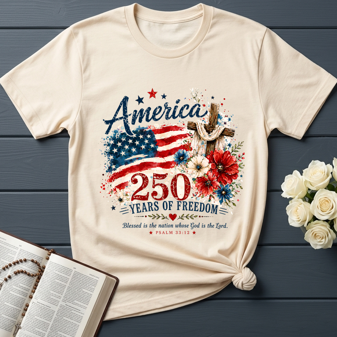 America 250 Years Of Freedom Blessed Is The Nation Whose God Is The Lord Psalm 33.12 01