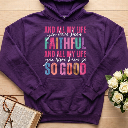 And All My Life You Have Been Faithful And All My Life You Have Been So So Good 04