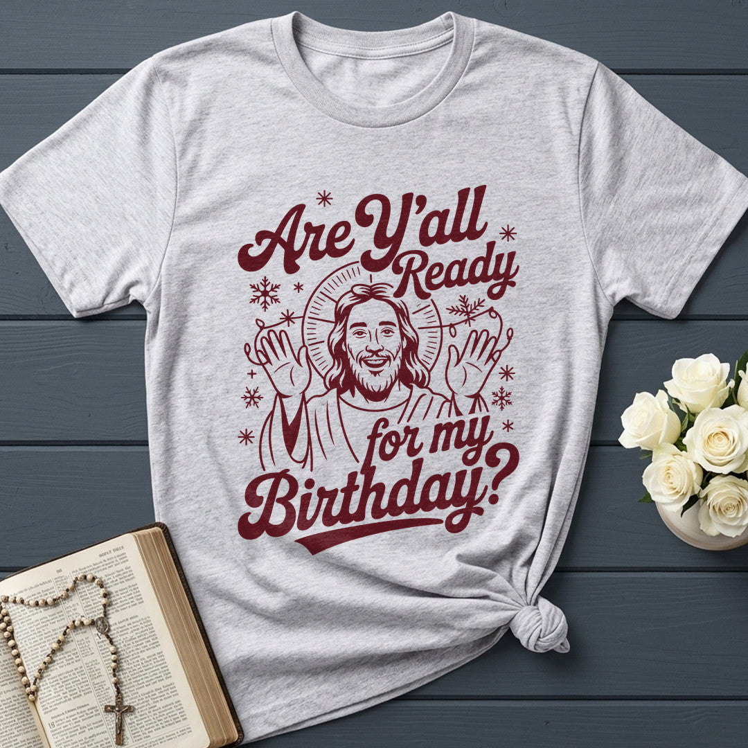 Are Y'all Ready For My Birthday 01