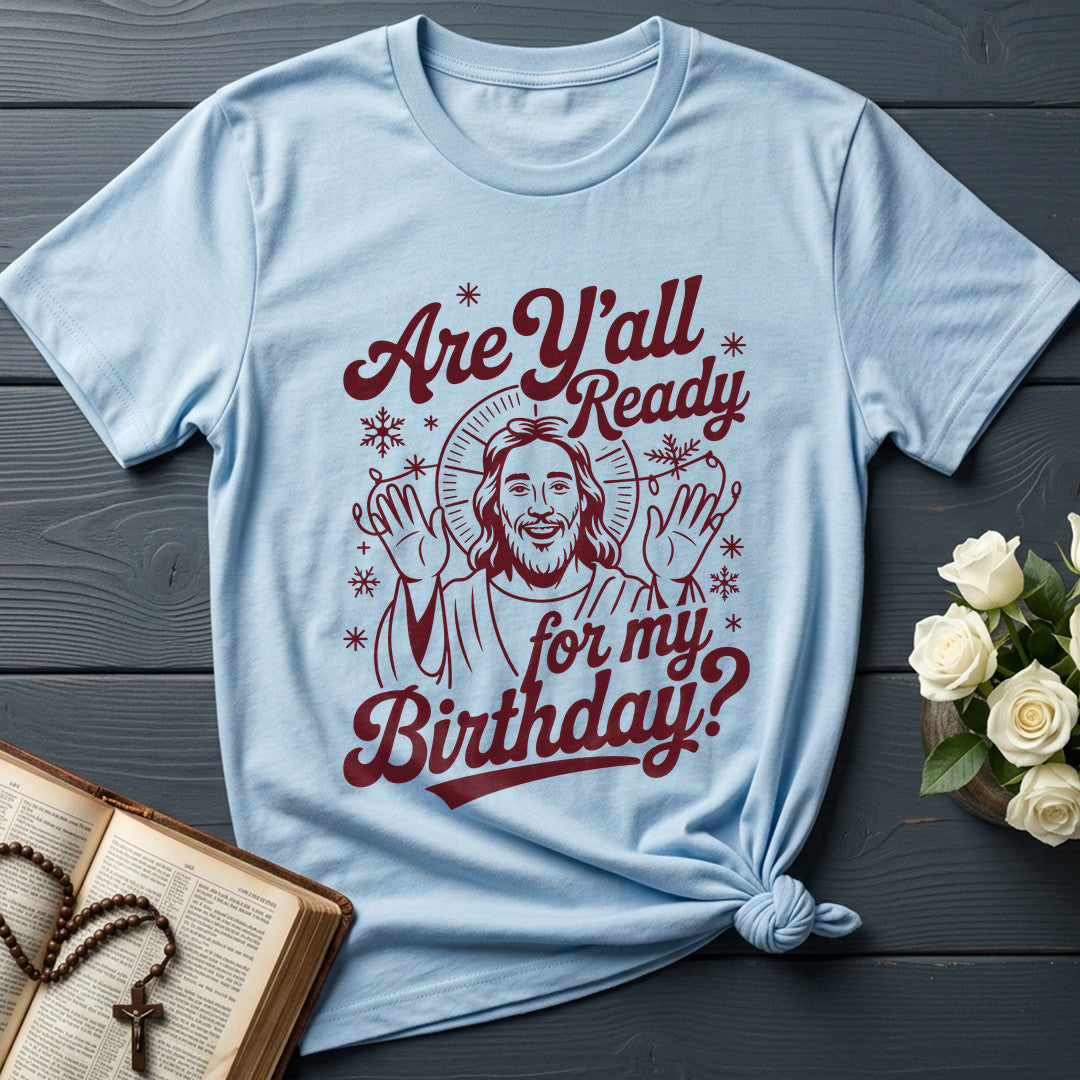 Are Y'all Ready For My Birthday 01