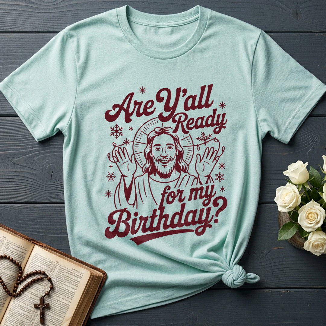 Are Y'all Ready For My Birthday 01