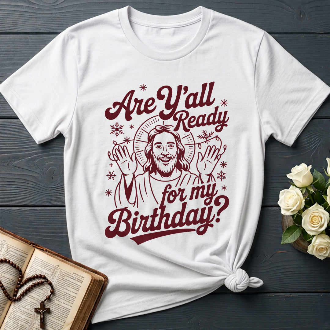 Are Y'all Ready For My Birthday 01