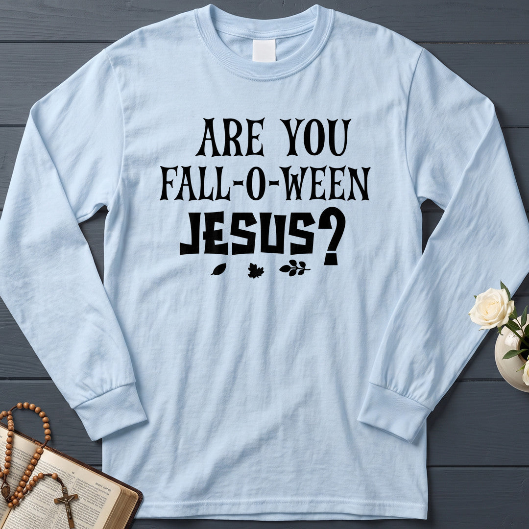 Are You Fall-O-Ween Jesus 25