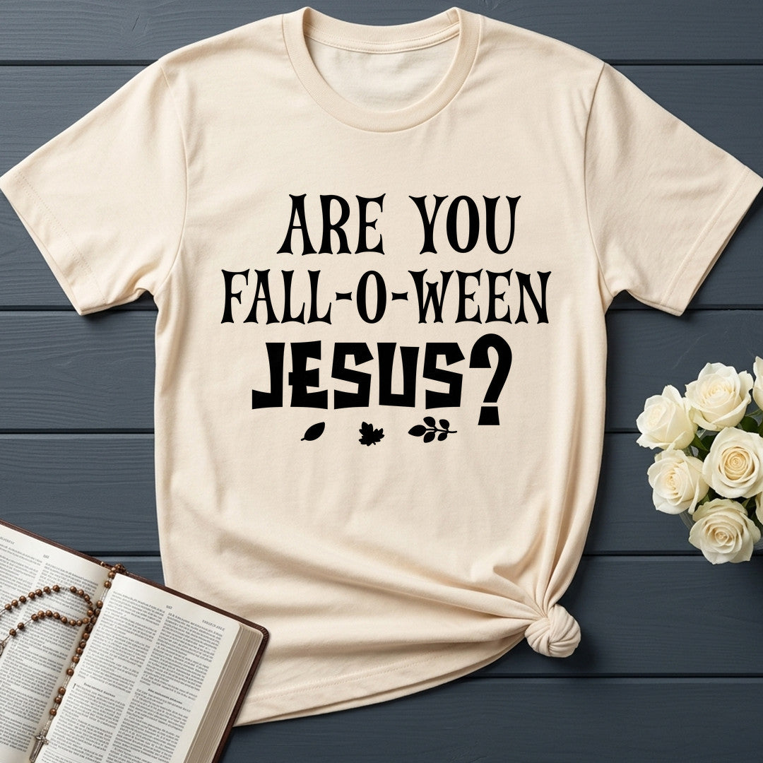 Are You Fall-O-Ween Jesus 25