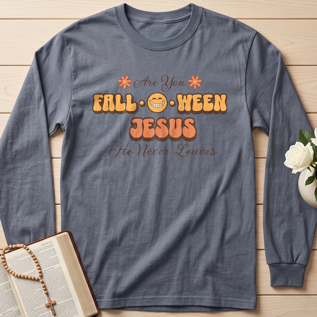 Are You Fall O Ween Jesus He Never Leaves 02