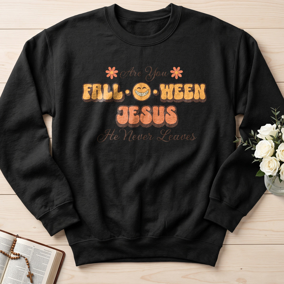 Are You Fall O Ween Jesus He Never Leaves 02