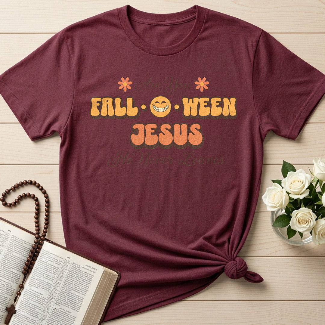 Are You Fall O Ween Jesus He Never Leaves 02