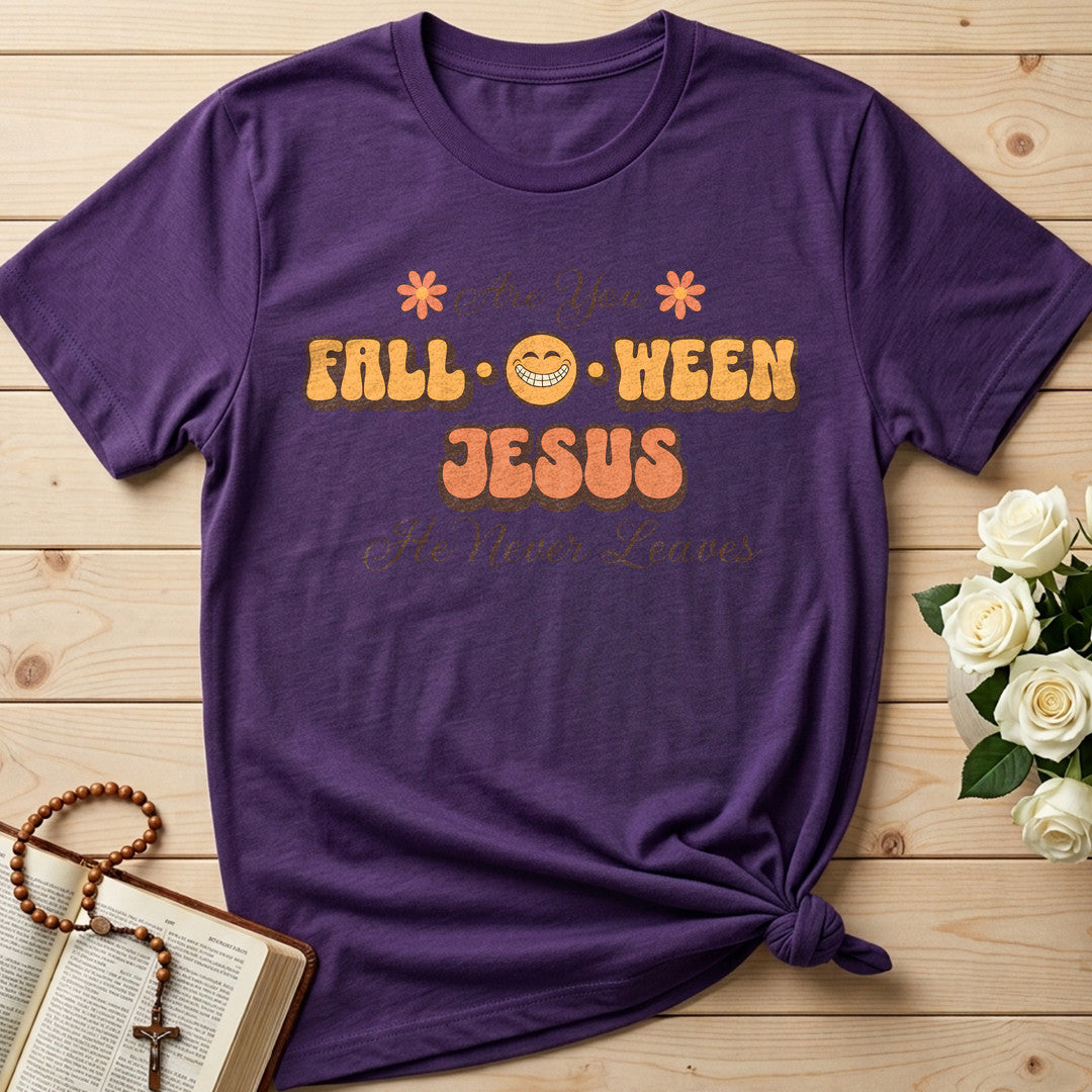 Are You Fall O Ween Jesus He Never Leaves 02