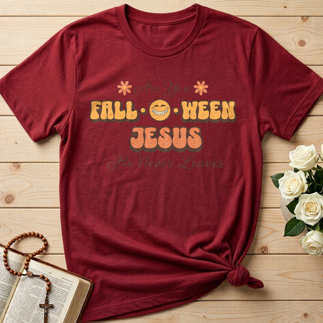 Are You Fall O Ween Jesus He Never Leaves 02