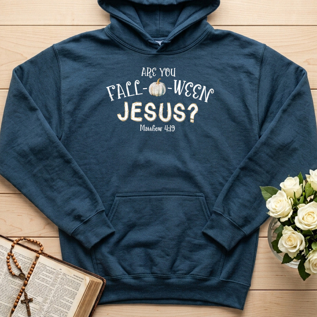 Are You Fall O Ween Jesus Matthew 4.19 18