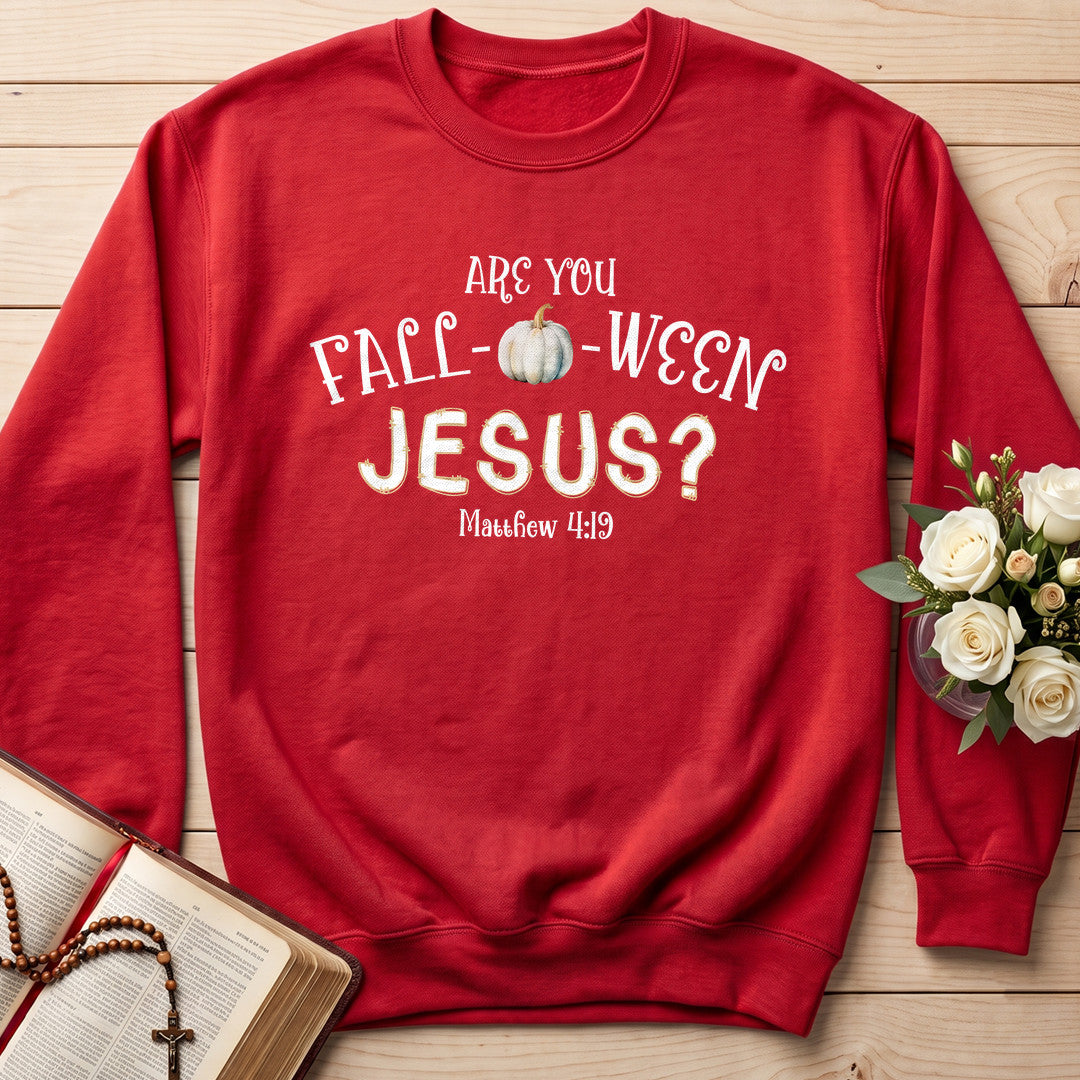 Are You Fall O Ween Jesus Matthew 4.19 18