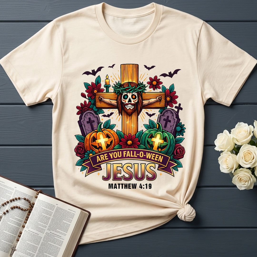 Are You Fall O Ween Jesus Matthew 4.19 19