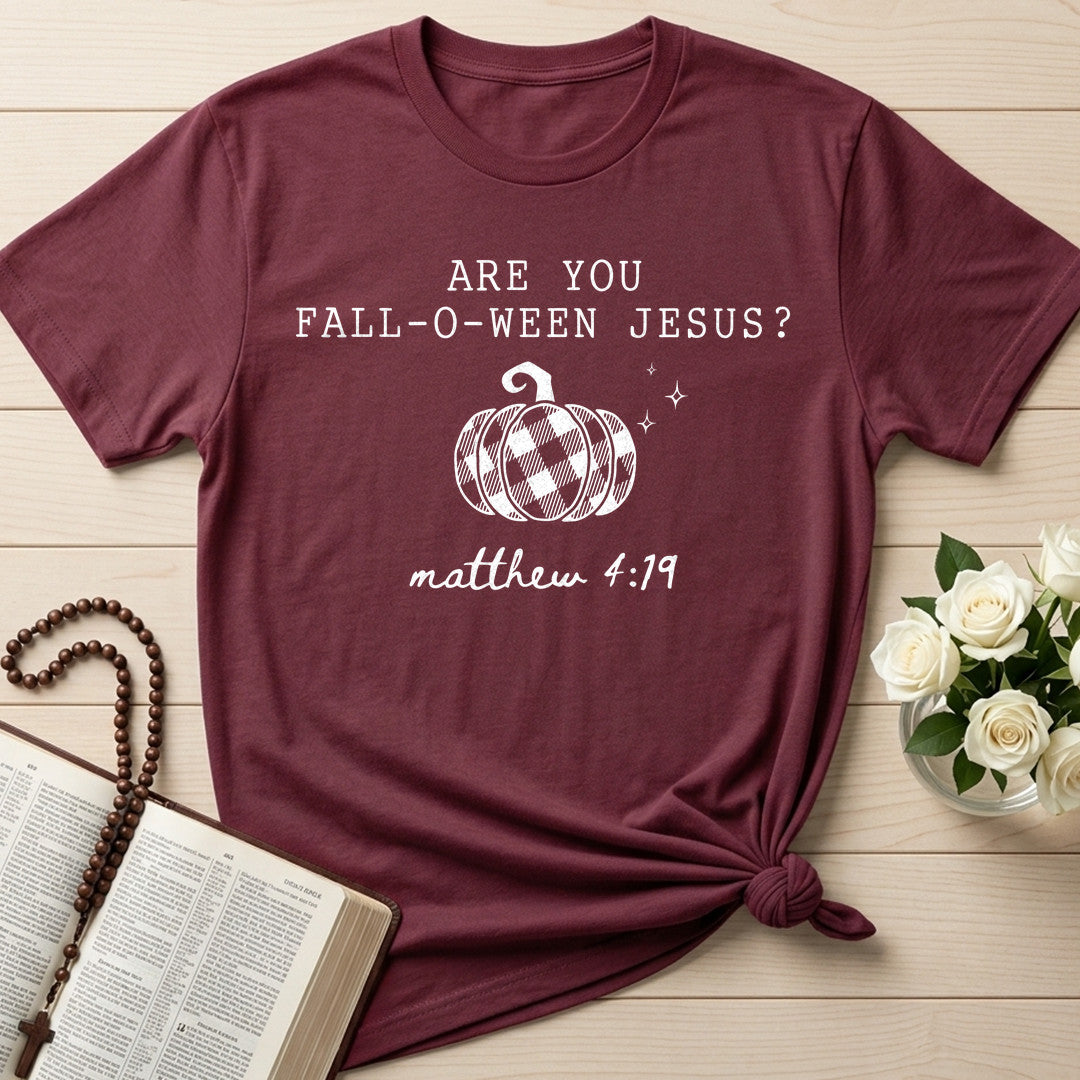 Are You Fall O Ween Jesus Matthew 4.19 20
