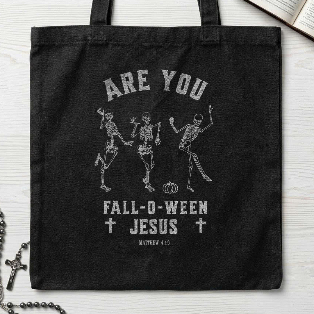 Are You Fall O Ween Jesus Matthew 4.19 21