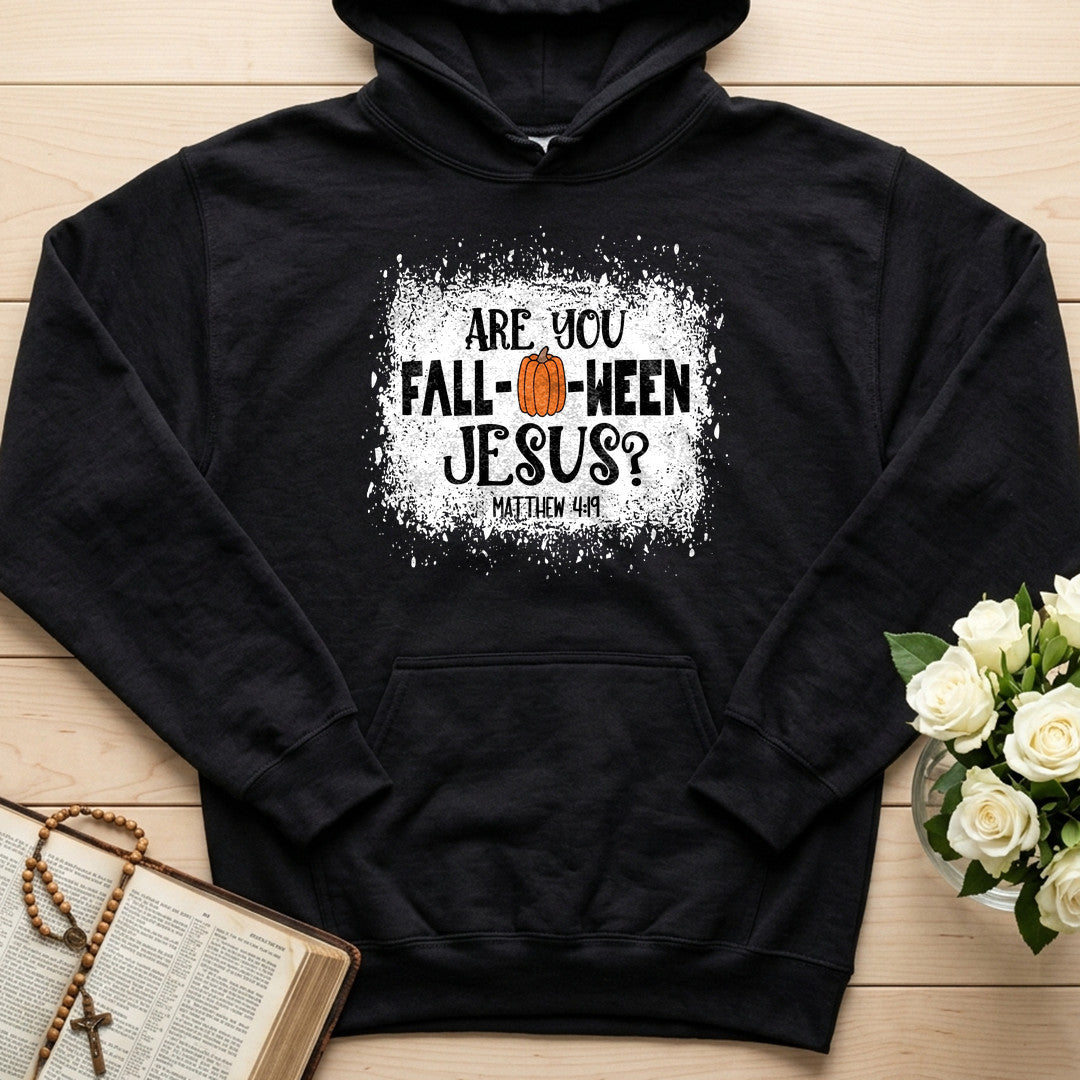 Are You Fall- O- Ween Jesus Matthew 4.19 22
