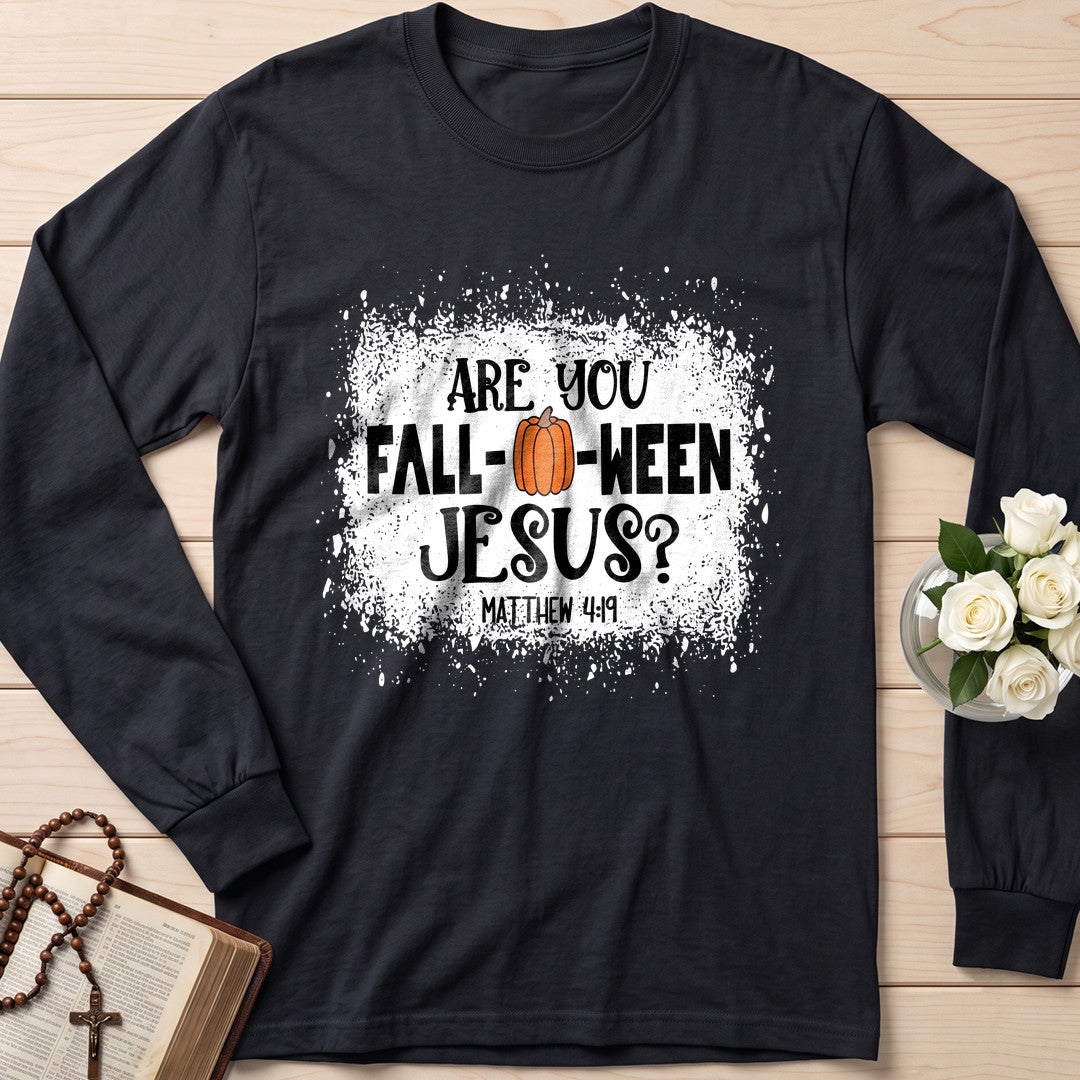 Are You Fall- O- Ween Jesus Matthew 4.19 22