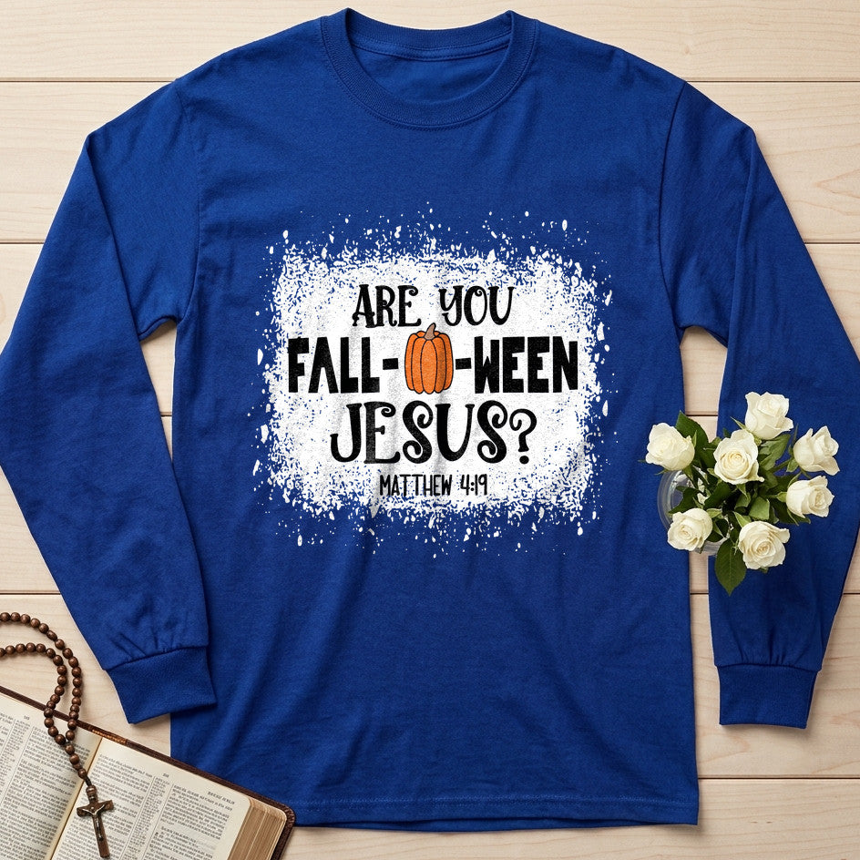 Are You Fall- O- Ween Jesus Matthew 4.19 22
