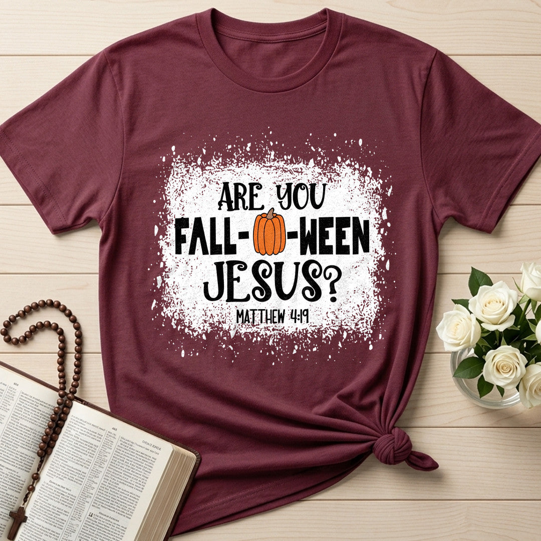 Are You Fall- O- Ween Jesus Matthew 4.19 22